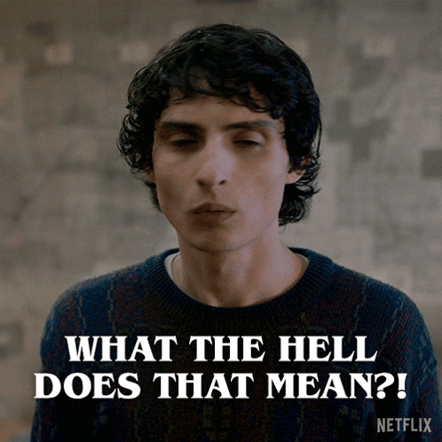 Man With Eyes Closed Says What The Hell Does That Mean Netflix