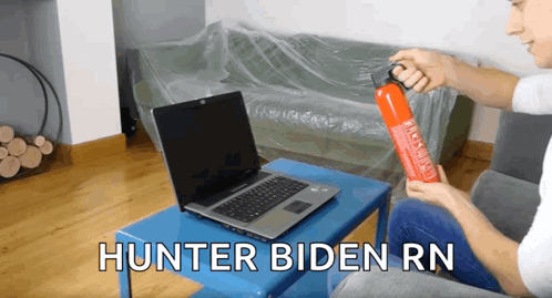 Man With Fire Extinguisher And Laptop Saying Hunter Biden RN