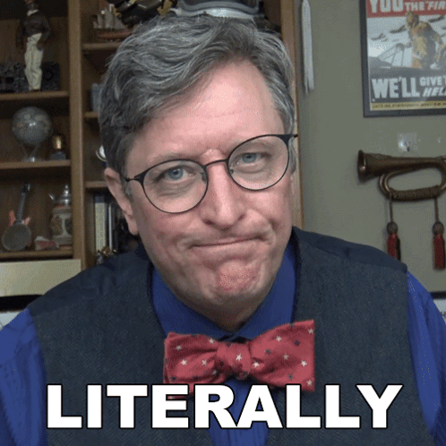 Man With Glasses And Bow Tie Saying Literally GIF
