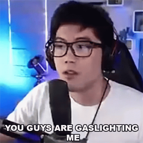 Man With Glasses and Headphones Says You Guys Are Gaslighting Me