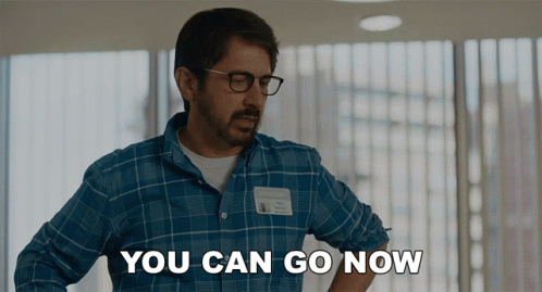 Man With Glasses And Name Tag Saying You Can Go Now GIF