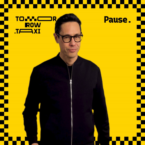 Man With Glasses and Yellow Black Checkered Saying Tomorrow Row Taxi