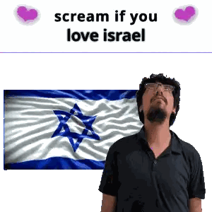 Man With Glasses Flag Saying Scream If You Love Israel