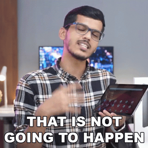 Man With Glasses Holding Tablet Saying That Is Not Going To Happen