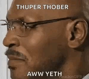 Man With Glasses Saying Thuper Thober Aww Yeth