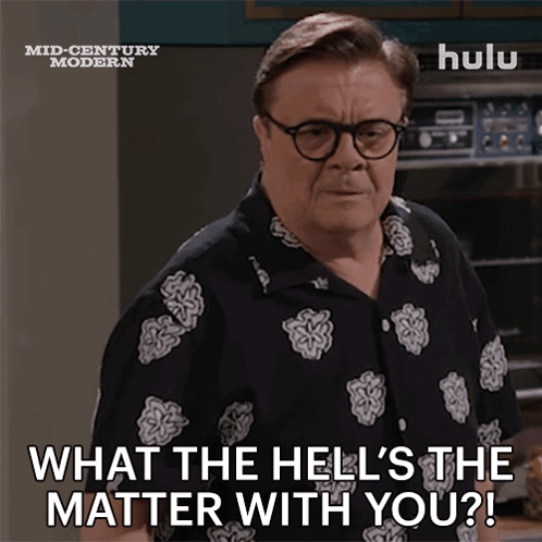 Man With Glasses Saying What The Hell's The Matter With You