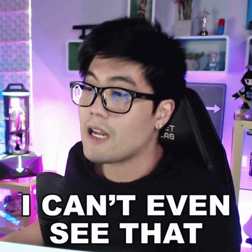Man With Glasses Says I Can't Even See That