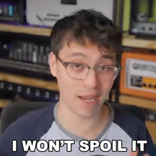 Man With Glasses Says I Won't Spoil It