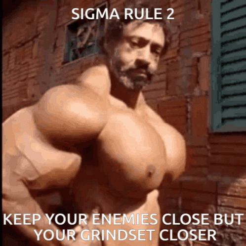 Man With Huge Muscles Says Sigma Rule 2
