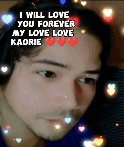 Man With I Will Love You Forever Kaorie GIF