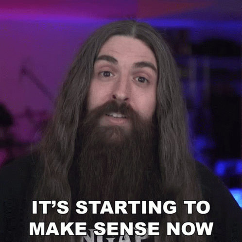 Man With Long Hair and Beard Saying It's Starting to Make Sense Now