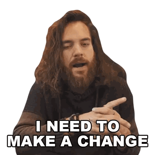Man with Long Hair and Beard Saying Make a Change