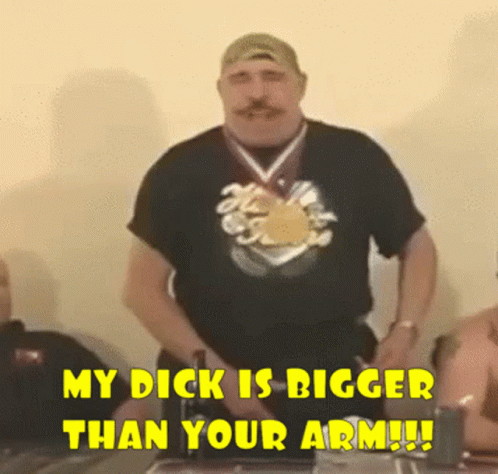 Man With Medal Says My Dick Is Bigger Than Your Arm