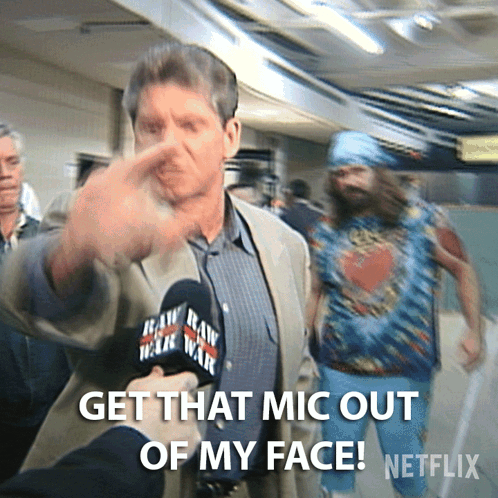 Man With Microphone Says Get That Mic Out of My Face Netflix