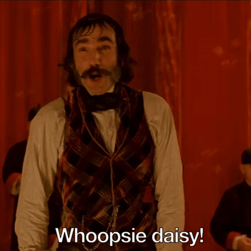 Man With Mustache and Vest Says Whoopsie Daisy