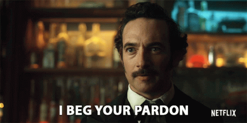 Man with Mustache Saying I Beg Your Pardon