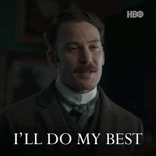 Man With Mustache Saying I'll Do My Best