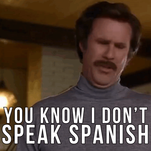 Man with Mustache Saying You Don't Speak Spanish