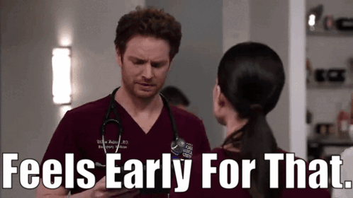 Man With Stethoscope Says Feels Early For That GIF