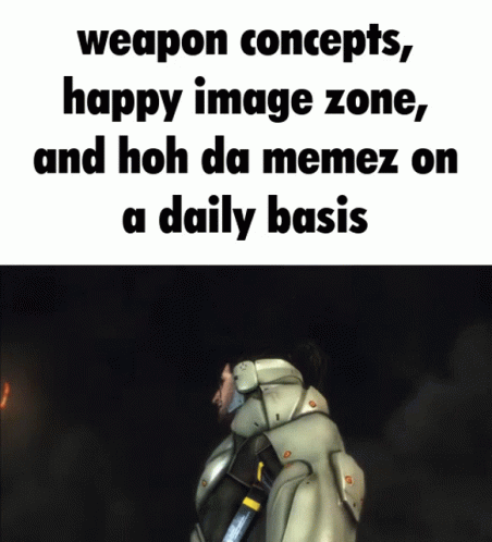 Man with Weapon Concepts Happy Image Zone and Hoh Da Memez on a Daily Basis