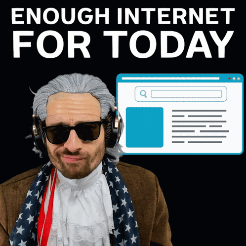 Man with Wig and Sunglasses Front of Screen Saying Enough Internet