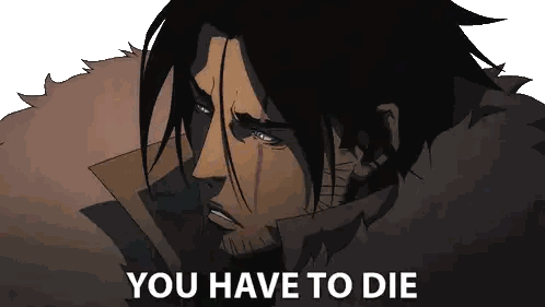 Man with You Have To Die