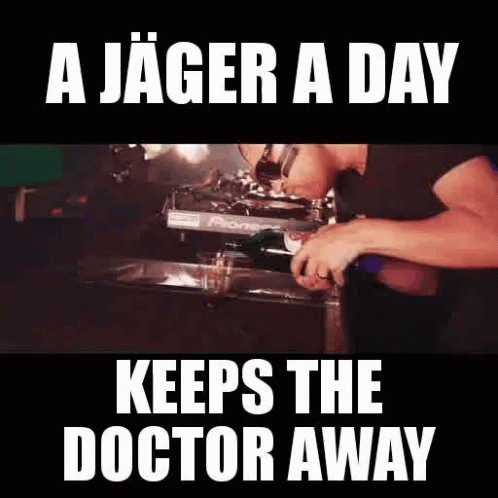 Man Working on Machine Saying A Jager a Day Keeps the Doctor Away