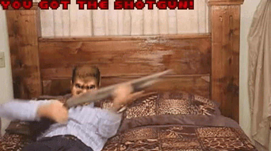 Man You Got The Shotgun GIF