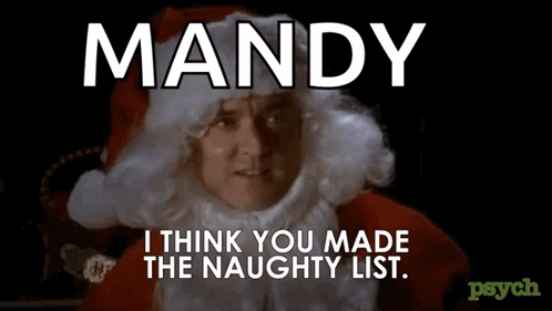 Mandy I Think You Made The Naughty List . Psycho GIF