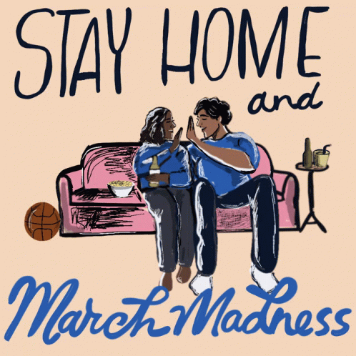 Stay Home And March Madness GIF