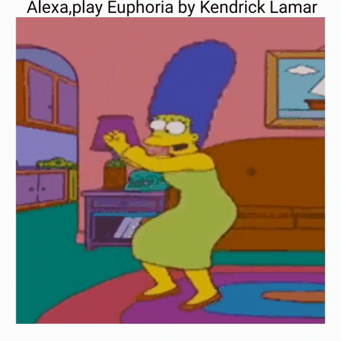 Marge Simpson Dancing Saying Alexa Play Euphoria By Kendrick Lamar GIF