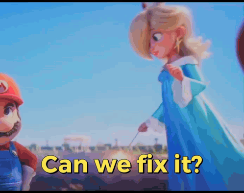 Mario And Rosalina Are Standing Next To Each Other With The Words " Can We Fix It " GIF