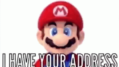 Mario Have Your Address You're The Bomb GIF