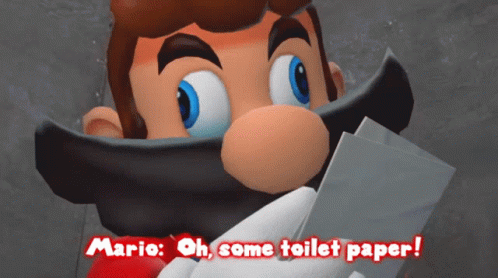 Mario Holding Toilet Paper Saying Oh Some Toilet Paper