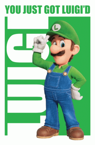 Mario Poster You Just Got Luigi'd GIF