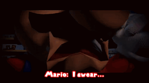 Mario Saying I Will Find Youuuuu
