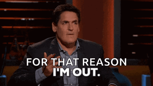 Mark Cuban's Famous Line I'm Out Shark Tank GIF