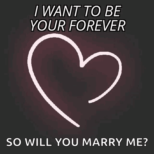Marry Me To Be Your Forever GIF