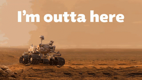 Mars Astronaut I'm Outta Here GIF