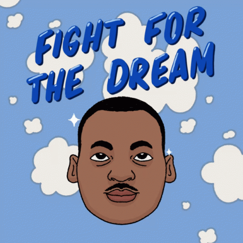 Martin Luther King Jr. Fight The Dream GIF
