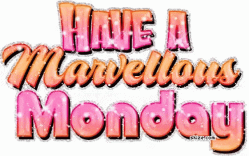 Marvellous Day Have A Blessed Monday GIF