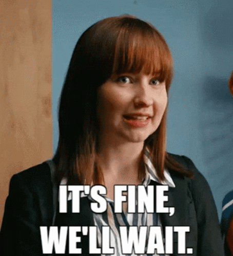Mary Kate Wiles It's Fine Well Waiting Patiently GIF