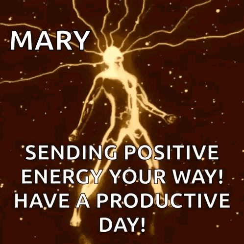 Mary Sending Positive Energy For Productive Day GIF