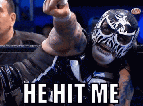 Masked Wrestler Saying He Hit Me in Ring