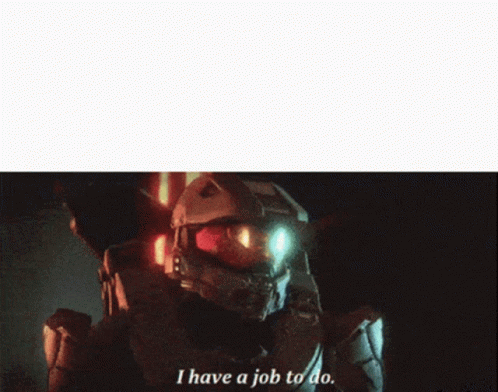 Master Chief I Have A Job To Do GIF