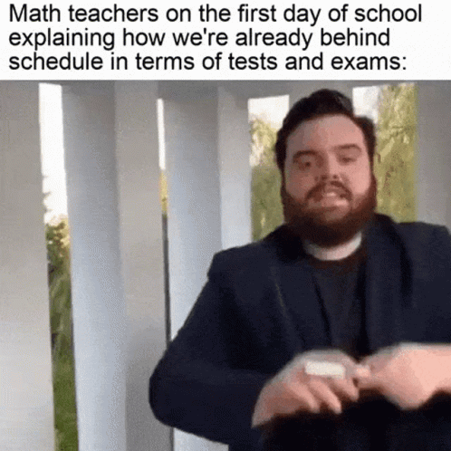 Math Teachers On The First Day Meme GIF