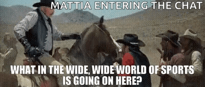 Mattia Entering The Chat What In The Wide Wide World Of Sports Is Going On Here Is Going On Here GIF