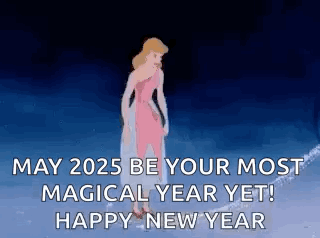 May 2025 Be Your Most Magical Year Yet ! Happy New Year Cinderella GIF