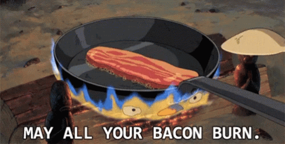 May All Your Bacon Burn GIF