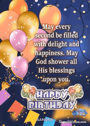 May Every Second Be Filled With Delight And Happiness May God Shower All His Blessings Upon You Happy Birthday GIF